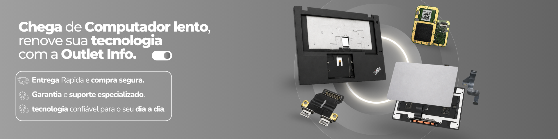 Chega de computador lento: renove sua tecnologia com a Outlet Info